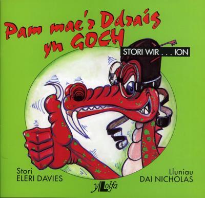 A picture of 'Pam Mae'r Ddraig yn Goch?' 
                              by Eleri Davies, Dai Nicholas