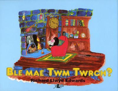 Llun o 'Ble Mae Twm Twrch?' 
                              gan Richard Llwyd Edwards