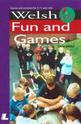 Llun o 'Welsh Fun and Games' 
                              gan Ethne Jeffreys