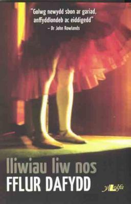 A picture of 'Lliwiau Liw Nos' 
                              by Fflur Dafydd