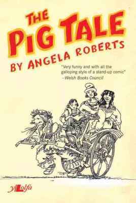 Llun o 'The Pig Tale' gan Angela Roberts