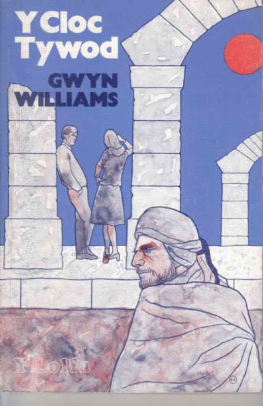 A picture of 'Y Cloc Tywod' by Gwyn Williams