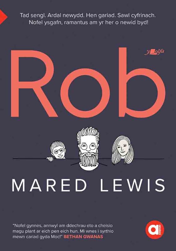 A picture of 'Cyfres Amdani: Rob' 
                              by Mared Lewis