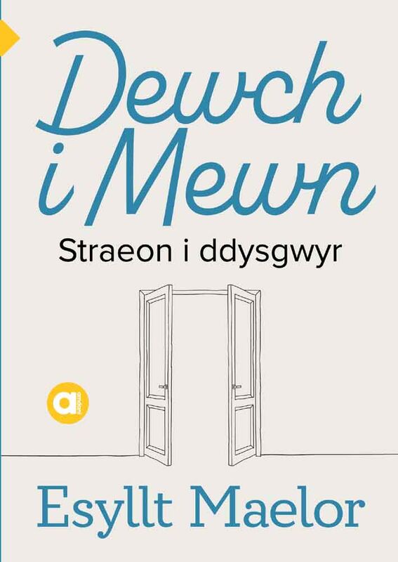 Llun o 'Cyfres Amdani: Dewch i Mewn - straeon i ddysgwyr'