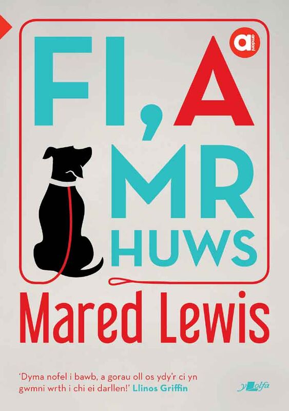 Llun o 'Cyfres Amdani: Fi a Mr Huws' 
                              gan Mared Lewis