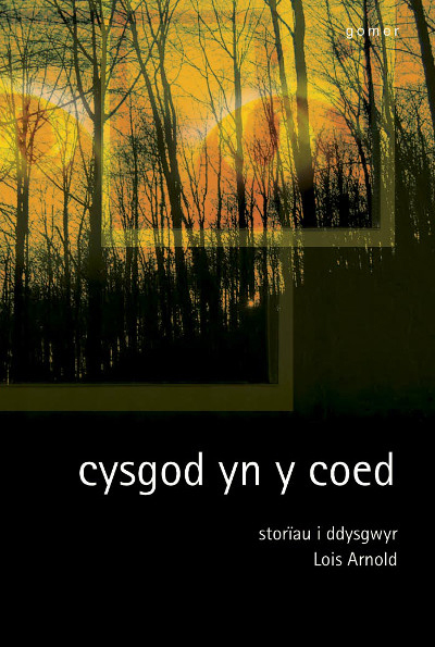 A picture of 'Cysgod yn y Coed - Storïau i Ddysgwyr' 
                              by Lois Arnold