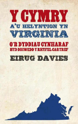 A picture of 'Y Cymry a'u Helyntion yn Virginia' 
                              by Eirug Davies