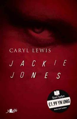 Llun o 'Jackie Jones' gan Caryl Lewis