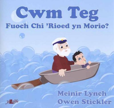 A picture of 'Cwm Teg - Fuoch Chi 'Rioed yn Morio?' by Meinir Lynch, Owen Stickler