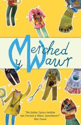 A picture of 'Merched y Wawr' 
                              by Meleri Wyn James