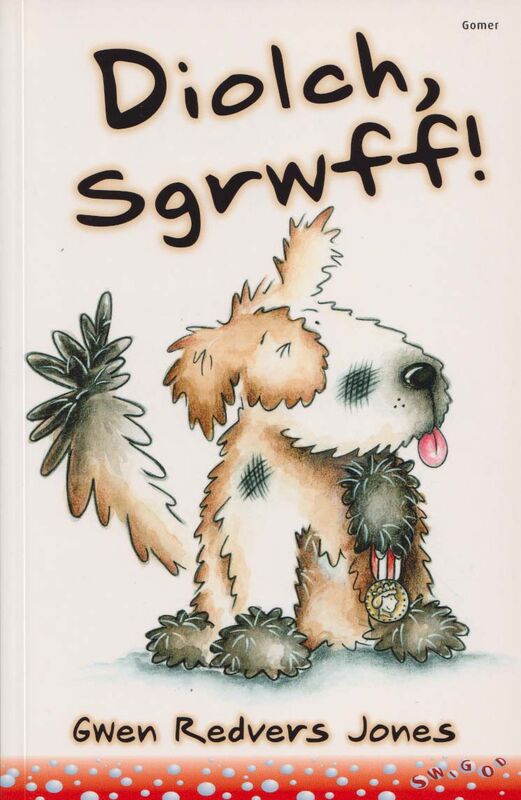 A picture of 'Cyfres Swigod: Diolch Sgrwff!' by Gwen Redvers Jones