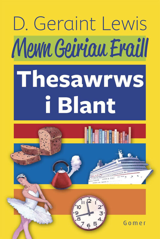 Llun o 'Mewn Geiriau Eraill - Thesawrws i Blant (c/m)' 
                              gan D. Geraint Lewis