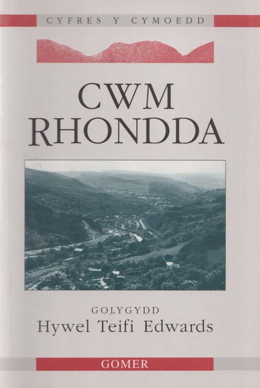 Llun o 'Cyfres y Cymoedd: Cwm Rhondda' 
                              gan Hywel Teifi Edwards