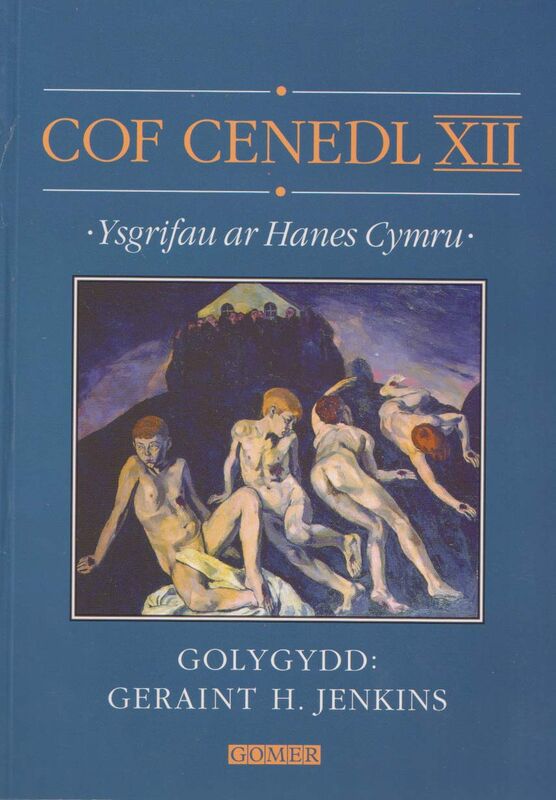 A picture of 'Cof Cenedl XII - Ysgrifau ar Hanes Cymru' 
                              by 