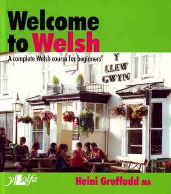 Llun o 'Welcome to Welsh' 
                              gan Heini Gruffudd