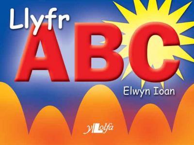 A picture of 'Llyfr ABC' 
                              by Elwyn Ioan