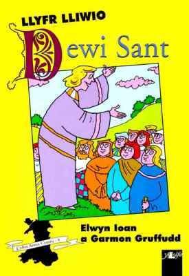 A picture of 'Llyfr Lliwio Dewi Sant' by Elwyn Ioan, 