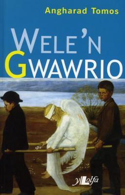 Llun o 'Wele'n Gwawrio' gan Angharad Tomos