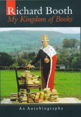 Llun o 'My Kingdom of Books' 
                              gan Richard Booth