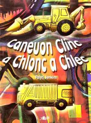 A picture of 'Caneuon Clinc a Chlonc a Chlec' 
                              by Falyri Jenkins