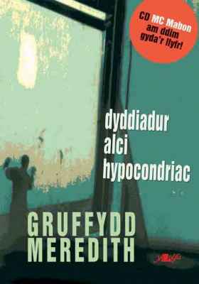 A picture of 'Dyddiadur Alci Hypocondriac' by Gruff Meredith