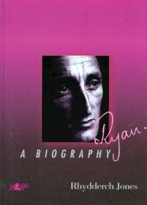 Llun o 'Ryan: A Biography' gan Rhydderch Jones
