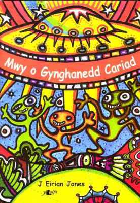A picture of 'Mwy o Gynghanedd Cariad' 
                              by J. Eirian Jones