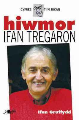 Llun o 'Hiwmor Ifan Tregaron'