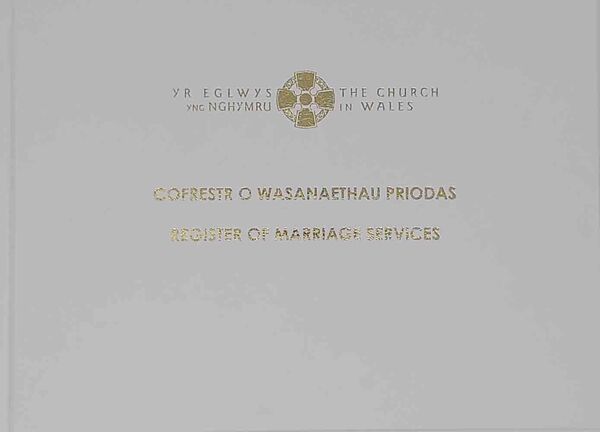 A picture of 'Cofrestr o Wasanaethau Priodas / Register of Marriage Services' by Yr Eglwys yng Nghymru / The Church in Wales