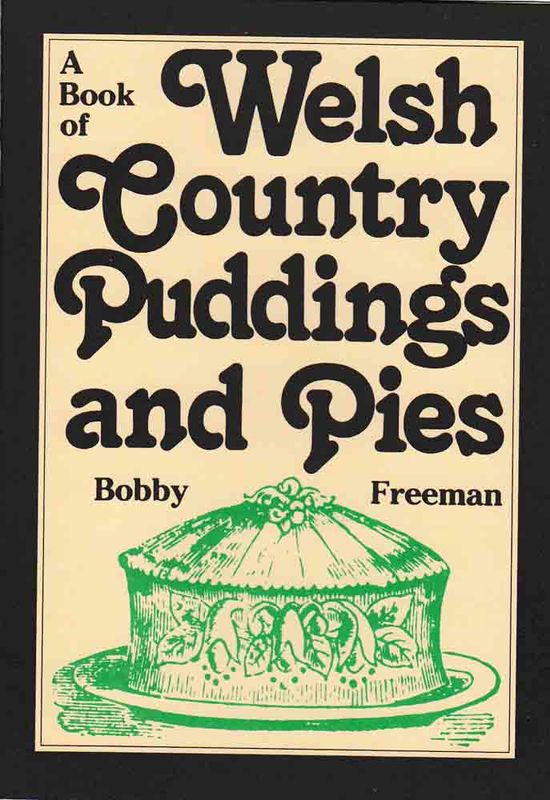Llun o 'A Book of Welsh Country Puddings and Pies' 
                              gan Bobby Freeman