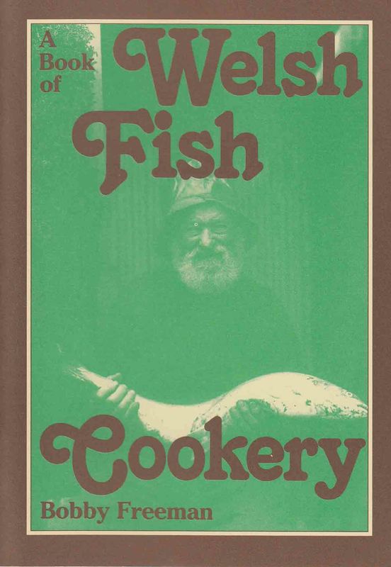 Llun o 'A Book of Welsh Fish Cookery' 
                              gan Bobby Freeman