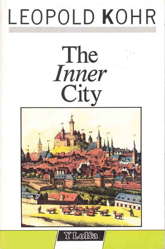Llun o 'The Inner City' gan Leopold Kohr