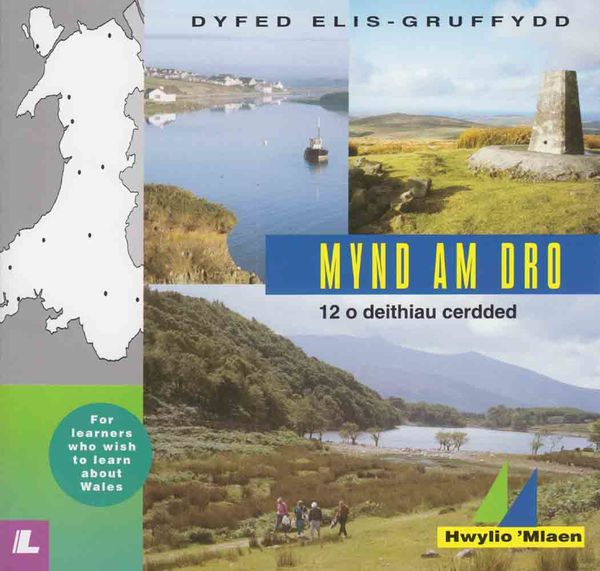 Llun o 'Mynd am Dro' 
                              gan Dyfed Elis-Gruffydd