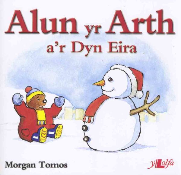 A picture of 'Alun yr Arth a'r Dyn Eira' 
                              by Morgan Tomos