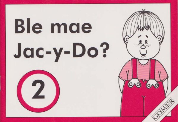 A picture of 'Cyfres Mabon:2. Ble Mae Jac-y-Do?'