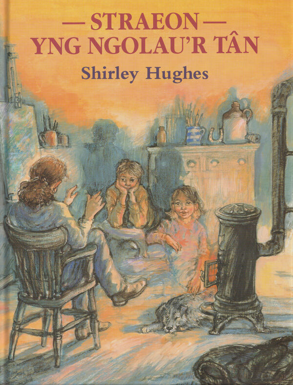 A picture of 'Straeon yng Ngolau'r Tân' 
                              by Shirley Hughes