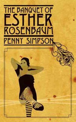 A picture of 'The Banquet of Esther Rosenbaum (Ebook)' 
                              by Penny Simpson
