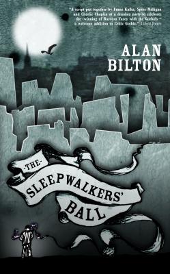 Llun o 'The Sleepwalkers Ball' 
                              gan Alan Bilton