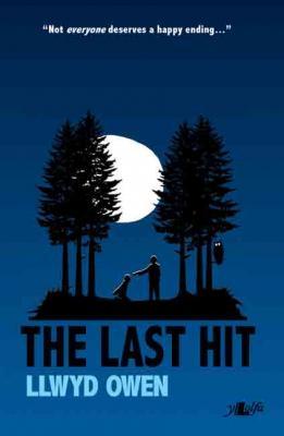 Llun o 'The Last Hit (ebook)' 
                              gan Llwyd Owen