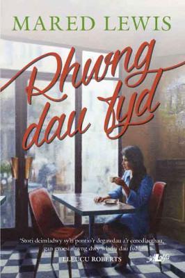 A picture of 'Rhwng Dau Fyd (elyfr)' by Mared Lewis