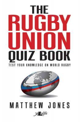 Llun o 'The Rugby Union Quiz Book' 
                              gan Matthew Jones