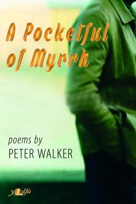 A picture of 'A Pocketful of Myrrh' by Peter Walker