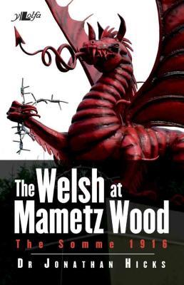 Llun o 'The Welsh at Mametz Wood' gan Jonathan Hicks