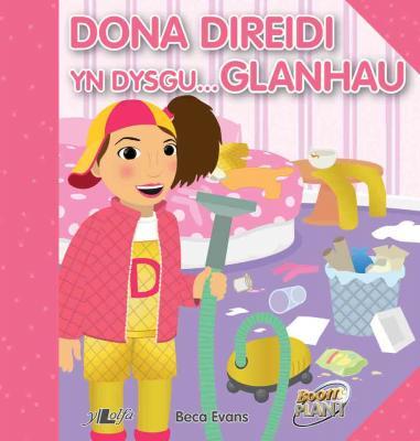 A picture of 'Dona Direidi yn dysgu... Glanhau' 
                              by Beca Evans