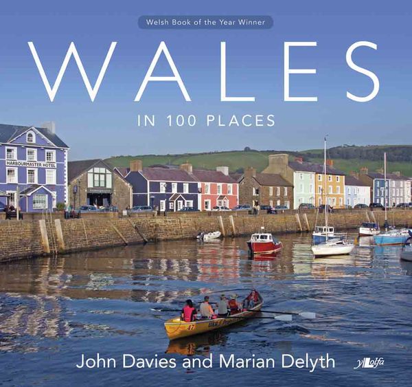 Llun o 'Wales in 100 Places' 
                              gan John Davies, Marian Delyth