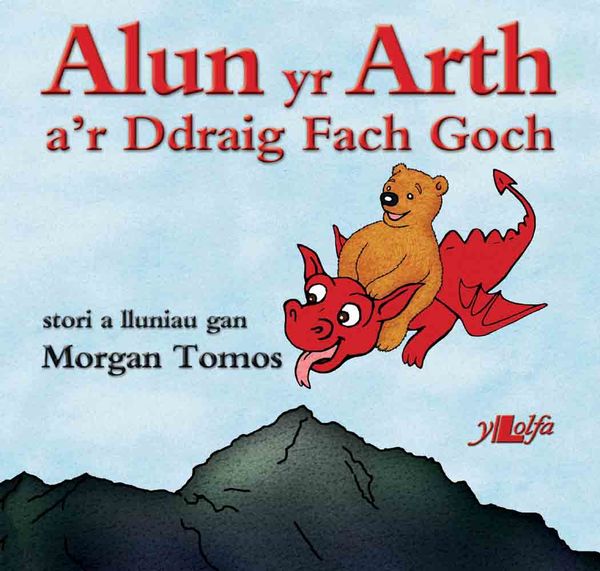 A picture of 'Alun yr Arth a'r Ddraig Fach Goch' by Morgan Tomos