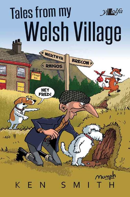 Llun o 'Tales from my Welsh Village' 
                              gan Ken Smith