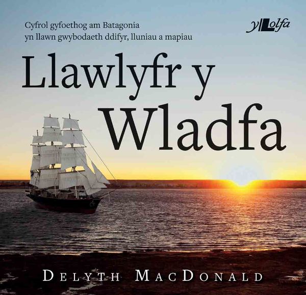 Llun o 'Llawlyfr y Wladfa' 
                              gan Delyth MacDonald
