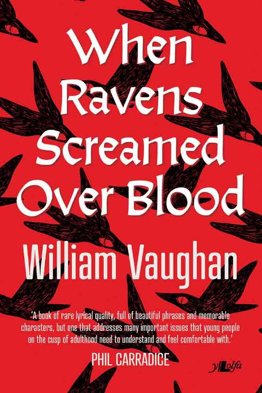 Llun o 'When Ravens Screamed Over Blood' 
                              gan William Vaughan