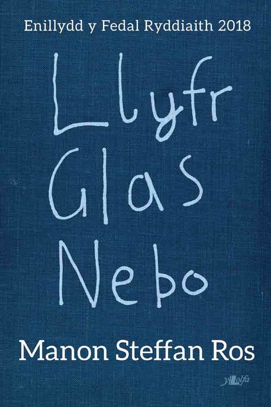 A picture of 'Llyfr Glas Nebo' by Manon Steffan Ros
